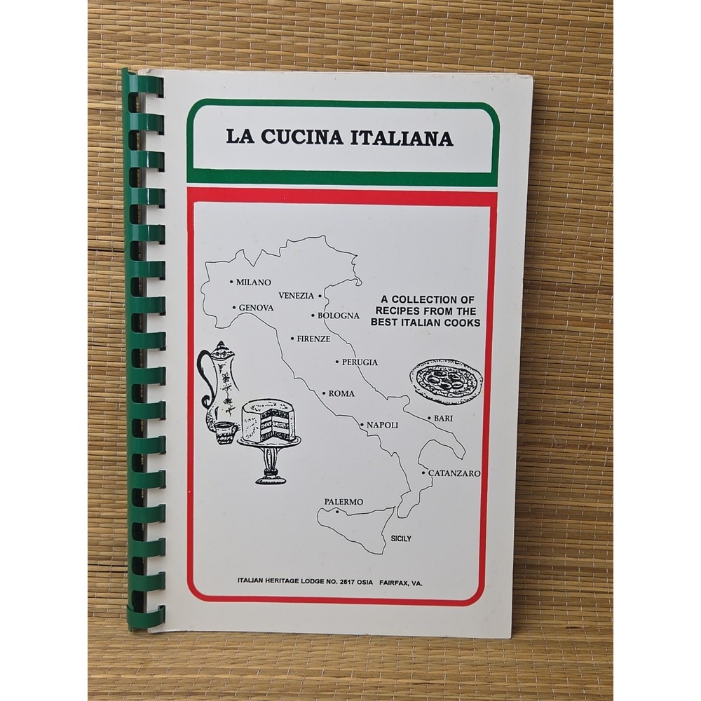 Italian Heritage Lodge No 2517 OSIA Cookbook Fairfax, Virginia 1995